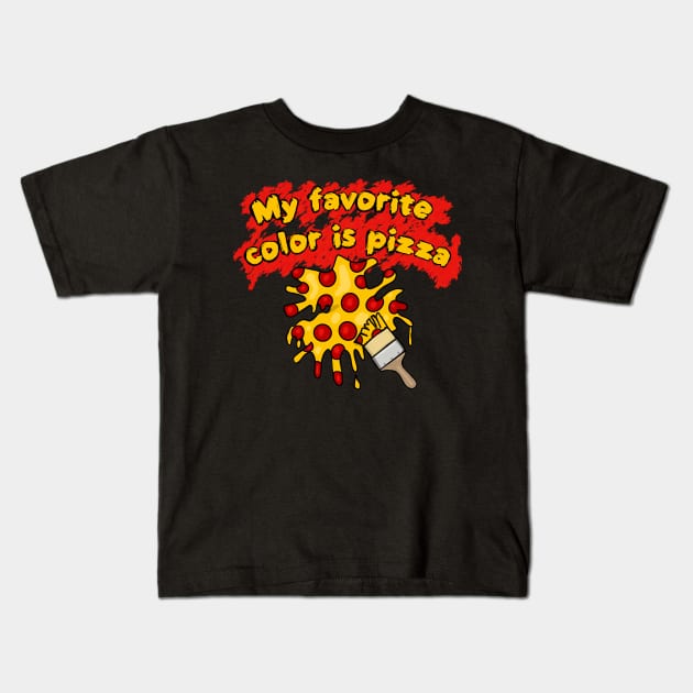 My Favorite Color is Pizza- Red Background Kids T-Shirt by wildjellybeans